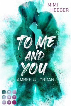 To Me and You. Amber & Jordan (Secret-Reihe) - Heeger, Mimi