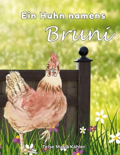 Ein Huhn namens Bruni - Kähler, Telse Maria
