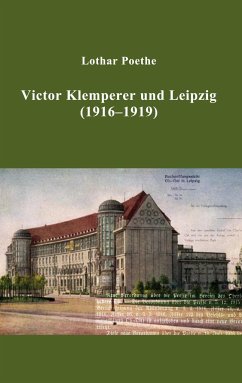 Victor Klemperer und Leipzig - Poethe, Lothar