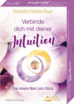 Verbinde dich mit deiner Intuition- Das innere Navi zum Glück - Bauer, Alexandra Christina