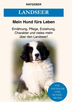 Landseer - Ratgeber, Mein Hund fürs Leben