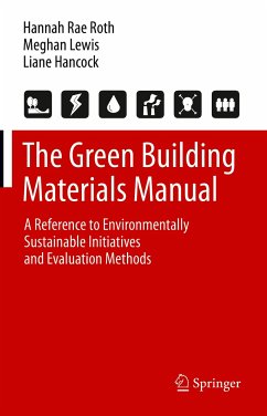 The Green Building Materials Manual (eBook, PDF) - Roth, Hannah Rae; Lewis, Meghan; Hancock, Liane