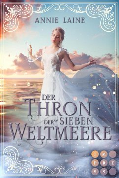 Der Thron der Sieben Weltmeere / Die Weltmeere Bd.1 (eBook, ePUB) - Laine, Annie