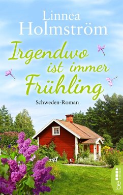 Irgendwo ist immer Frühling (eBook, ePUB) - Holmström, Linnea