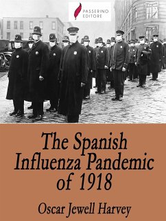 The Spanish Influenza Pandemic of 1918 (eBook, ePUB) - Jewell Harvey, Oscar