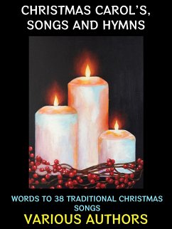 Christmas Carols, Songs and Hymns (eBook, ePUB) - Authors, Various