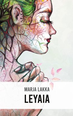 Leyaia (eBook, ePUB) - Lakka, Marja