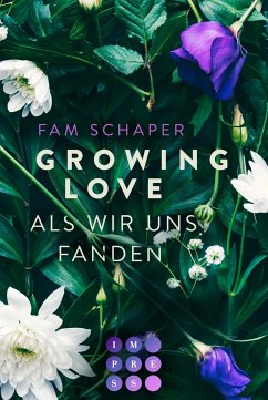 Growing Love. Als wir uns fanden (eBook, ePUB) - Schaper, Fam