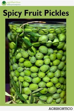 Spicy Fruit Pickles (eBook, ePUB) - CPL, Agrihortico