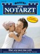 Über uns tanzt das Licht / Der Notarzt... - Bild 1