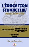 Millionnalement - création de richesse - comment obtenir une vraie liberté financière (3 livres) (eBook, ePUB)