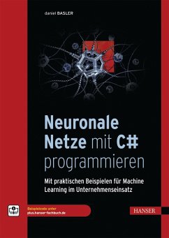 Neuronale Netze mit C# programmieren (eBook, ePUB) - Basler, Daniel