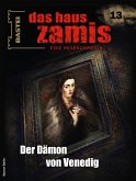 Der Dämon von Venedig / Das Haus Zamis Bd.13 (eBook, ePUB)