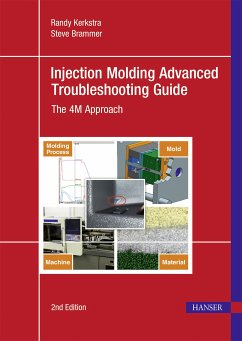 Injection Molding Advanced Troubleshooting Guide (eBook, PDF) - Kerkstra, Randy; Brammer, Steve