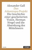 Das Atlantropa-Projekt (eBook, PDF)