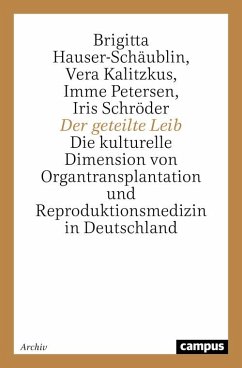 Der geteilte Leib (eBook, PDF) - Hauser-Schäublin, Brigitta; Kalitzkus, Vera; Petersen, Imme; Schröder, Iris