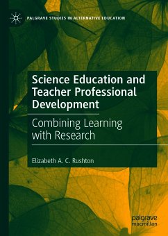 Science Education and Teacher Professional Development (eBook, PDF) - A. C. Rushton, Elizabeth