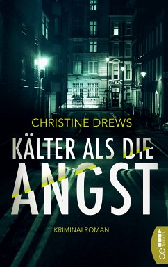 Kälter als die Angst (eBook, ePUB) - Drews, Christine