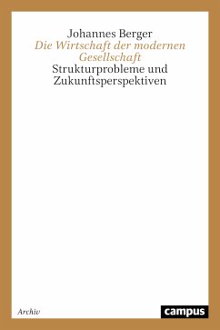 Die Wirtschaft der modernen Gesellschaft (eBook, PDF) - Berger, Johannes