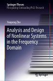 Analysis and Design of Nonlinear Systems in the Frequency Domain (eBook, PDF)