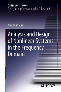 Analysis and Design of Nonlinear Systems in the Frequency Domain (eBook, PDF) - Zhu, Yunpeng