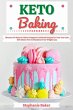 Keto Baking: Discover 30 Easy to Follow... - Bild 1