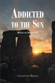 Addicted to the Sun (eBook, ePUB)