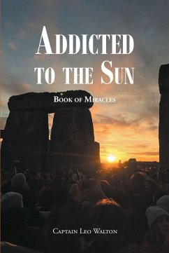 Addicted to the Sun (eBook, ePUB) - Walton, Captain Leo