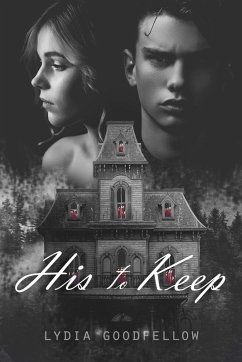 His to Keep (eBook, ePUB) - Goodfellow, Lydia