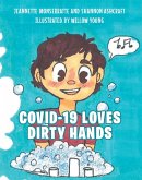 COVID-19 Loves Dirty Hands (eBook, ePUB)