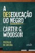 A deseducação do negro - Com... - Bild 1