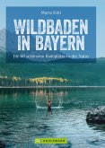 Wildbaden Bayern (eBook, ePUB)