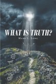 What Is Truth? (eBook, ePUB)