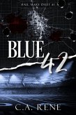 Blue 42 (Hail Mary Duet, #1) (eBook, ePUB)