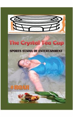 Sports Stadia of Entertainment (eBook, ePUB) - Meyer, The Crystal Tea Cup - Crystal