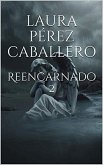 Reencarnado 2 (Reencarnados, #2) (eBook, ePUB)