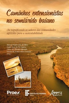 Cover Caminhos Extensionistas no Semiárido Baiano: (Re)Significando os Saberes das Comunidades Agrícolas para a Sustentabilidade (eBook, ePUB)