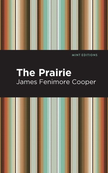 The Prairie (eBook, ePUB) The Prairie (eBook, ePUB)