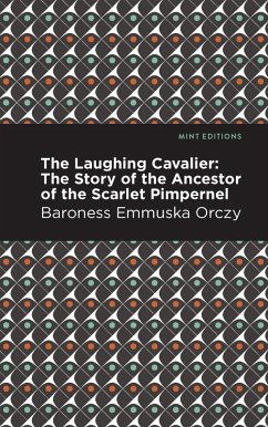 The Laughing Cavalier (eBook, ePUB) - Orczy, Emmuska