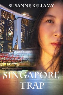 Singapore Trap (High Stakes, #2) (eBook, ePUB) - Bellamy, Susanne