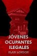 Jóvenes Ocupantes Ilegales (eBook,... - Bild 1