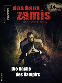 Die Rache des Vampirs / Das Haus Zamis Bd.14 (eBook, ePUB) - Davenport, Neal