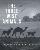 The Three Wise Animals (eBook, ePUB)