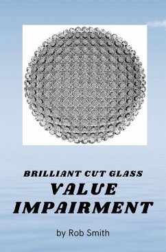 Brilliant Cut Glass Value Impairment (eBook, ePUB) - Smith, Rob