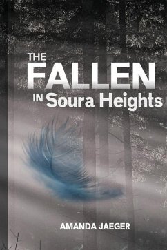 The Fallen in Soura Heights - Jaeger, Amanda