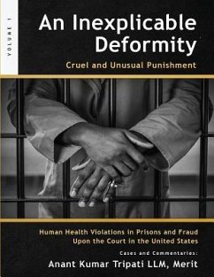 An Inexplicable Deformity: Cruel and Unusual Punishment - Tripati LLM, Merit Anant Kumar