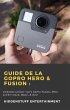 Guide de la GoPro Hero & Fusion:... - Bild 1