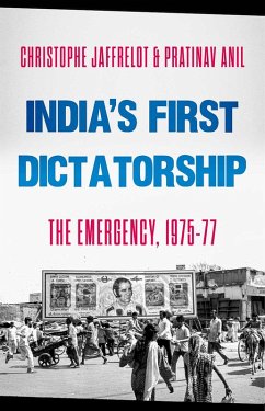 India's First Dictatorship (eBook, PDF) - Jaffrelot, Christophe; Anil, Pratinav