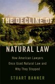 The Decline of Natural Law (eBook, PDF) The Decline of Natural Law (eBook, PDF)