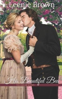 His Beautiful Bea: A Touches of Austen Novella - Brown, Leenie